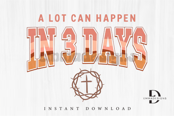 A Lot Can Happen in 3 Days Christian PNG