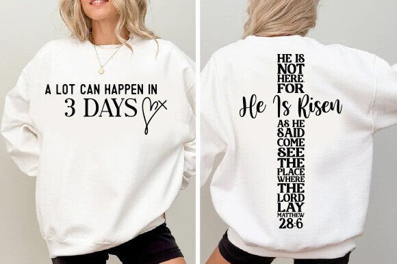 A Lot Can Happen in 3 Days SVG Jesus SVG T-Shirt Designs
