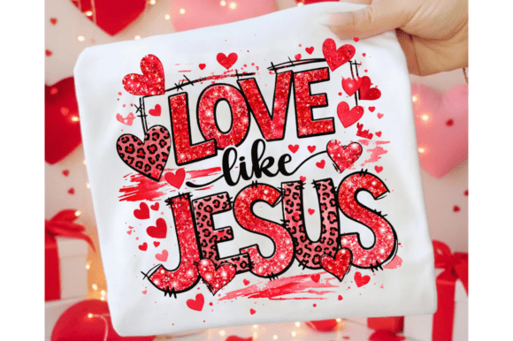 Christian Valentines PNG, Love Like Jesu
