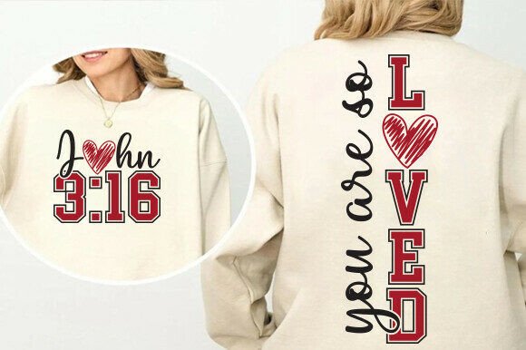 Christian Valentines You Are so Loved T-Shirt Designs