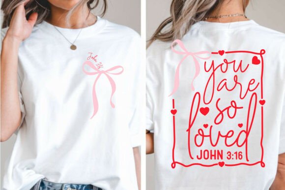 Coquette Bow You Are so Loved PNG, Jesus T-Shirt Designs