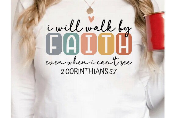Faith SVG, Christian SVG, Bible Verse for T-Shirt Designs
