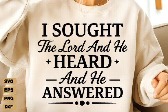 I Sought the Lord Svg, Christian Png T-Shirt Designs
