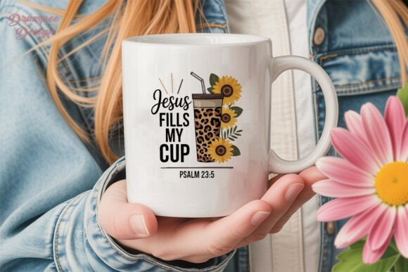 Jesus Fills My Cup Sublimation Design for T-Shirt Designs