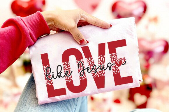 Love Like Jesus Png Svg, Christian Svg, T-Shirt Designs