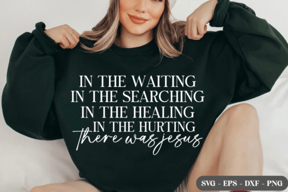 There Was Jesus SVG, in the Waiting SVG for T-Shirt Designs